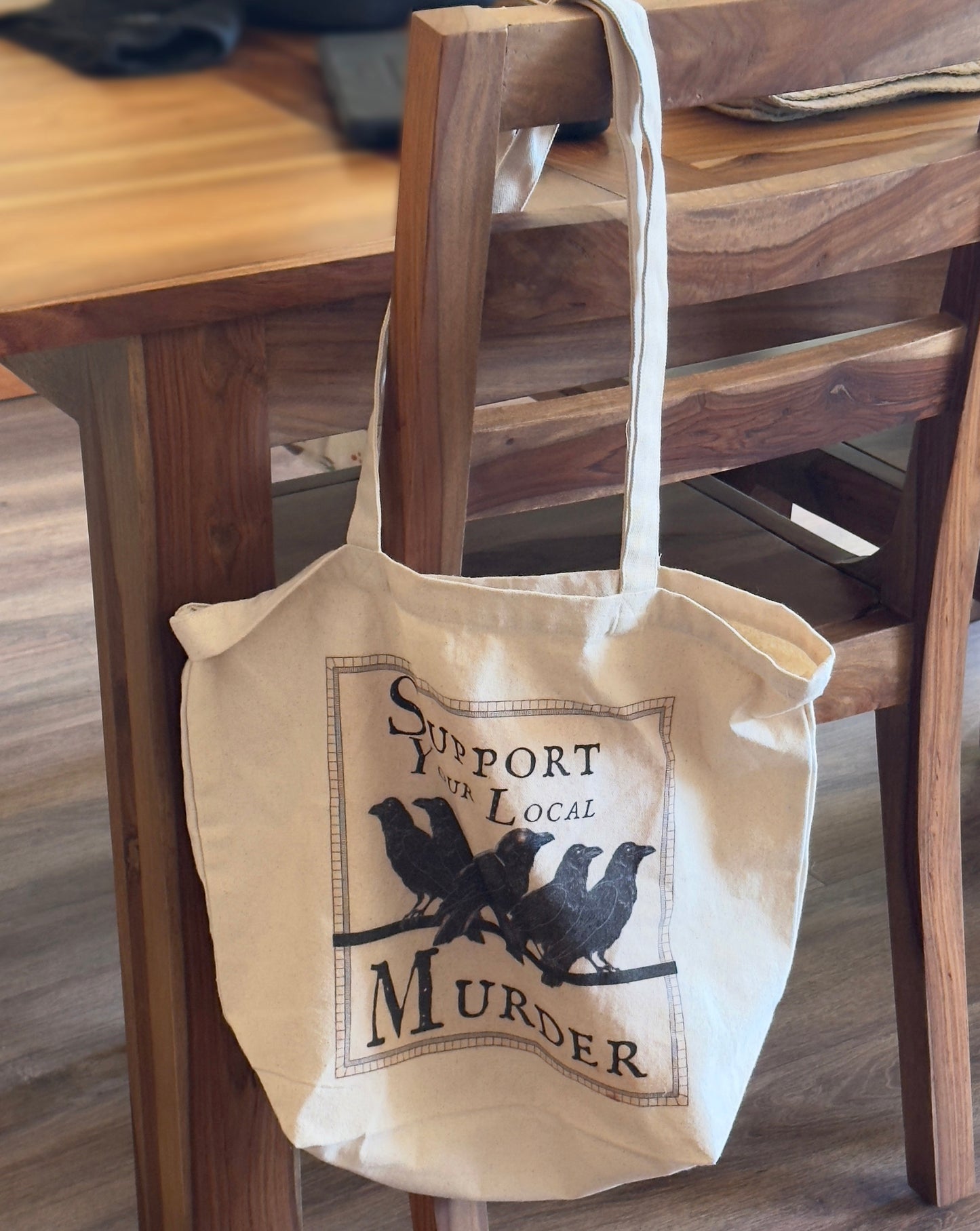 Support Your Local Murder Tote Bag
