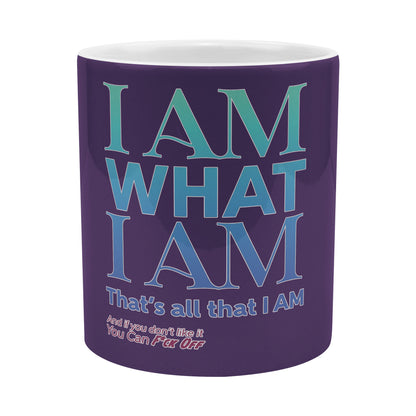 I am What I Am 20 oz Mug