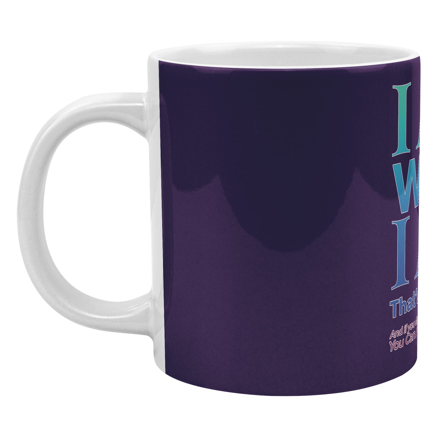 I am What I Am 20 oz Mug